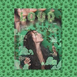 LOUD Magazine #001 Print Magazine - Cannabis Culture Marijuana 420 Novelty Gift